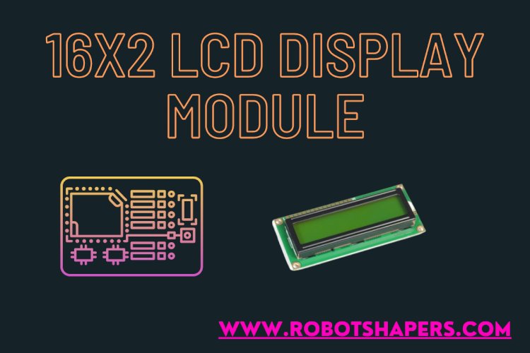 16×2 LCD Display Module