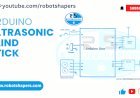 Ultrasonic Blind Stick