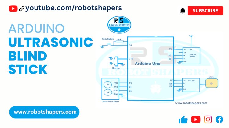 Ultrasonic Blind Stick